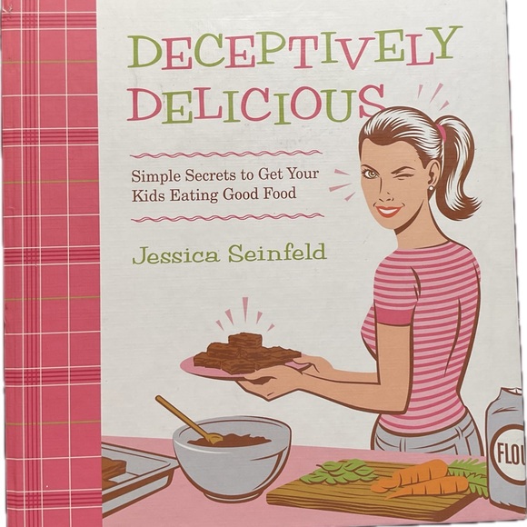 Jessica Seinfeld Other - Deceptively Delicious Cookbook by Jessica Seinfeld